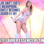 Essence of Swift | ESSTE LAUDER ESSENCE OF SWIFT | image tagged in essence of swift | made w/ Imgflip meme maker