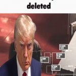 Trump saw what you deleted