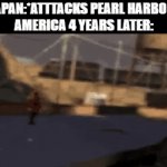 HEHEH | JAPAN:*ATTTACKS PEARL HARBOR*
AMERICA 4 YEARS LATER: | image tagged in gifs,smilingsoldier | made w/ Imgflip video-to-gif maker