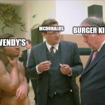fast food chain conversation | MCDONALDS; BURGER KING; WENDY'S | image tagged in caveman conversation | made w/ Imgflip meme maker