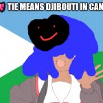 d er means second in Chinese | CUT BOW 🎀 TIE MEANS DJIBOUTI IN CANTONESE 🤩 | image tagged in flee tust | made w/ Imgflip meme maker