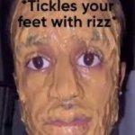 *tickles even more* | 🗿 | image tagged in tickler,goofy,fun,funny,memes,relatable | made w/ Imgflip meme maker