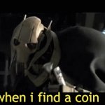 true | when i find a coin | image tagged in gifs,coins,star wars | made w/ Imgflip video-to-gif maker