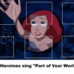 6 heroines sing part of your world