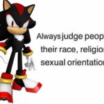 shadow always judge people by their race religion