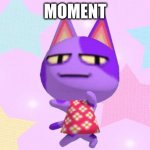 Moment. | MOMENT | image tagged in dancin | made w/ Imgflip meme maker