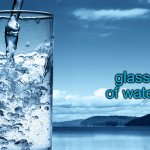 yes | glass of water | image tagged in glass of water,yes | made w/ Imgflip meme maker