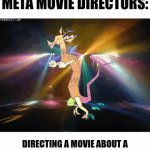 Meta movie directors | META MOVIE DIRECTORS:; DIRECTING A MOVIE ABOUT A MOVIE DIRECTOR WHO'S DIRECTING A MOVIE ABOUT A MOVIE DIRECTOR | image tagged in gifs,movies,memes | made w/ Imgflip video-to-gif maker