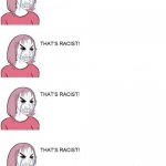 that's racist dementia