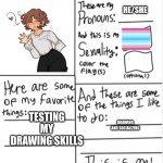 salutations | Hendrix; HE/SHE; TESTING MY DRAWING SKILLS; DRAWING AND SOCIALIZING | image tagged in this is me,gay pride,femboy | made w/ Imgflip meme maker