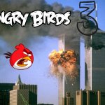 Guys I downloded the new angry birds 3!!! | image tagged in 911 9/11 twin towers impact | made w/ Imgflip meme maker