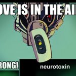 Love is in the air? Wrong! Neurotoxin meme