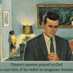 Timmy’s Parents prayed