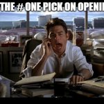 Jerry Maguire | I LOST THE # ONE PICK ON OPENING DAY | image tagged in jerry maguire | made w/ Imgflip meme maker