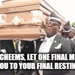 rip cheems :'( | RIP CHEEMS, LET ONE FINAL MEME CARRY YOU TO YOUR FINAL RESTING PLACE | image tagged in gifs,cheems | made w/ Imgflip video-to-gif maker