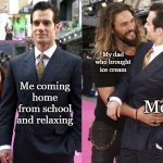 hug | My dad who brought ice cream; Me coming home from school and relaxing; Me; My dad | image tagged in hug | made w/ Imgflip meme maker