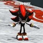 shadow its so over GIF Template