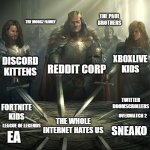 Have fun with that | THE PAUL BROTHERS; THE MORGZ FAMILY; REDDIT CORP; DISCORD KITTENS; XBOXLIVE KIDS; TWITTER DOOMSCROLLERS; FORTNITE KIDS; OVERWATCH 2; THE WHOLE INTERNET HATES US; SNEAKO; LEAGUE OF LEGENDS; EA; CLICKBAITERS; AMY SCHUMER; EDP445 | image tagged in swords united | made w/ Imgflip meme maker