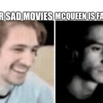 I felt that scene.Anyone else? | MCQUEEN IS FADING; OTHER SAD MOVIES | image tagged in xcq stare despair,lightning mcqueen,cars | made w/ Imgflip meme maker