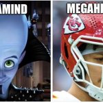 Megamind vs Megahelmet | MEGAHELMET; MEGAMIND | image tagged in mahomes or megamind,kansas city chiefs,nfl,nfl memes | made w/ Imgflip meme maker