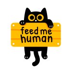 You must feed the cat