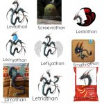 Ala leviathan | Leviathan; Screeviathan; Lediathan; Lecryathan; Leflyathan; Smallviathan; Frenchfryathan; Letriathan; DIYathan | image tagged in white square | made w/ Imgflip meme maker