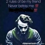 2 rules of be my friend