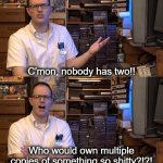 AVGN Nobody Has Two