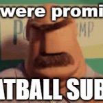 promised meatball subs | We were promised; MEATBALL SUBS!! | image tagged in gifs,meatball subs,promises,cloudy with a chance of meatballs | made w/ Imgflip video-to-gif maker