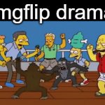 imgflip drama | imgflip drama | image tagged in gifs,memes,funny,so true memes | made w/ Imgflip video-to-gif maker