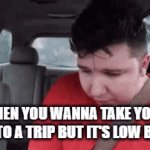 i hate when this happens | WHEN YOU WANNA TAKE YOUR PHONE TO A TRIP BUT IT'S LOW BATTERY | image tagged in gifs,battery | made w/ Imgflip video-to-gif maker
