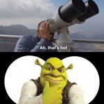Try not to Simp Challenge *IMPOSSIBLE* | image tagged in that s hot,shrek sexy face | made w/ Imgflip meme maker