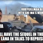 Ruby Gillman in a nutshell. | RUBYGILLMAN BECAME INTO SHE WA'S WORST FLOP; SHE WA; WE STILL HAVE THE SEQUEL IN THE TALKS, EVEN WITH LANA IN TALKS TO REPRISE HER ROLE. | image tagged in ryan reynolds 6 underground car flip | made w/ Imgflip meme maker