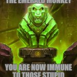 Witness the Emerald Monkey's power