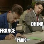China when they copied Paris be like | CHINA; FRANCE; PARIS | image tagged in mr bean copying,memes,france,china,paris,lmao | made w/ Imgflip meme maker