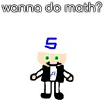 this is very interesting | wanna do math? | image tagged in me sqrt | made w/ Imgflip meme maker