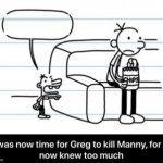 Greg kills many template