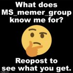 What dose Msmg know me for? meme