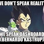 Reality | image tagged in reality in a headset | made w/ Imgflip meme maker