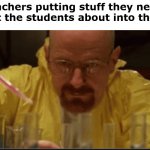 Honey, I got a 0 yet again! | Teachers putting stuff they never taught the students about into the test: | image tagged in science,funny,relateable | made w/ Imgflip meme maker