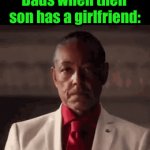 Relateble. | Dads when their son has a girlfriend:; Dads when their daughter has a boyfriend: | image tagged in gifs,relatable,funny | made w/ Imgflip video-to-gif maker