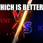 Comment for Iceu, upvote for existent, downvote if you can't decide | WHICH IS BETTER? EXISTENT; ICEU | image tagged in vs,red vs blue,iceu | made w/ Imgflip meme maker