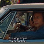 fucking hippie motherfuckers