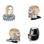 I like frying | MY PARENTS AT AGE 20; LETS HAVE A BABY; OK; I CAN FRY LITERALLY ANYTHING; ME AT AGE 20 | image tagged in my parents at age | made w/ Imgflip meme maker