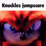 knuckles jumpscare GIF Template