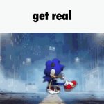 sonic get real GIF Template