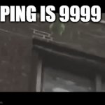 how much ping does bro have | PING IS 9999 | image tagged in gifs,kermit the frog | made w/ Imgflip video-to-gif maker