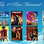 top 10 best animated movies | image tagged in top 10 best animated movies,animation,mario movie,pokemon,movies,anime | made w/ Imgflip meme maker