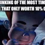 i be tired asf | TEACHERS THINKING OF THE MOST TIME CONSUMING PROJECT EVER THAT ONLY WORTH 10% OF YOUR GRADE | image tagged in gifs,unhelpful high school teacher,memes,fyp,school meme,jimmy neutron | made w/ Imgflip video-to-gif maker
