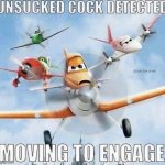Planes unsucked cock detected meme